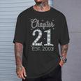 Chapter 21 Est 2003 Happy 21St Birthday Girl For Her T-Shirt Gifts for Him