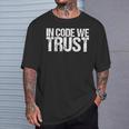In Code We Trust Ethical Hacker Maglietta Regalos para él