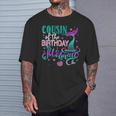 Cousin Of The Birthday Mermaid Family Matching Party Squad T-Shirt Gifts for Him