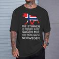 Die Stimmen In Mein Kopf Sagen Mir Ich Muss Nach Norwegian S T-Shirt Geschenke für Ihn