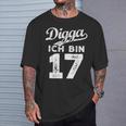 Digga Ich Bin 17 Jahre 17Th Birthday T-Shirt Geschenke für Ihn