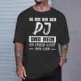 Discjockey Ich Spiel Nicht Dein Song Dj T-Shirt Geschenke für Ihn