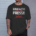 Einfach Mal Die Fresse Halten Simply Mal Die Fresse Halten T-Shirt Geschenke für Ihn