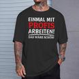 Einmal Mit Profis Arbeiten Bau Pfusch Craftsman T-Shirt Geschenke für Ihn