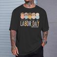 Every Day Is Labor Day Labor And Delivery Nurse T-Shirt Gifts for Him
