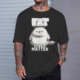 Fat Lives Matter Lustig Mollig T-Shirt Geschenke für Ihn