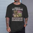 Female Veteran Shirt Just Because Uniform Dangerous Alumni T-shirt Gifts for Him