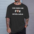 You Make Me Fox Devils Wild Denglisch Spruch Witz T-Shirt Geschenke für Ihn