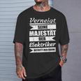 Sayings Seeine Majestät Der Elektrokerker T-Shirt Geschenke für Ihn