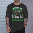 Gardening Reich Mir Den Spadeen Der König Will Gardening T-Shirt Geschenke für Ihn