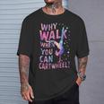 Gymnast Why Walk When You Can Cartwheel Gymnastics T-Shirt Gifts for Him