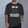 Was Hast Du Nichterstanden Dancing Dancer Dance Steps T-Shirt Geschenke für Ihn