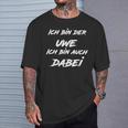 Ich Bin Der Uwe Ich Bin Auch Dabei S T-Shirt Geschenke für Ihn