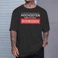 Ich Bin Kein Freundon Hochzeiten Aber Ich Mag Scheiden T-Shirt Geschenke für Ihn