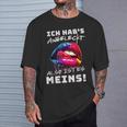 Ich Hab's Angeleckt Also Ist Es Meins Humour Women's T-Shirt Geschenke für Ihn