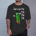 Just Call Me Mr Big Dill Con Scritta In Inglese Pickle Maglietta Regalos para él