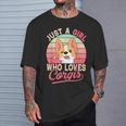 Just A Girl Who Loves Corgis Cute Corgi Dog Girl T-Shirt Gifts for Him