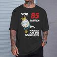 Man Or 85 Jahren War Ich Mal Der Schnellste 85Th Birthday S T-Shirt Geschenke für Ihn