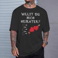 Marriage Proposal Willst Du Mich Marrieaten Wedding Proposal T-Shirt Geschenke für Ihn