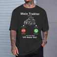 Mein Traktor Ruft An Traktorfahrer Farmer Bauer Tractor T-Shirt Geschenke für Ihn