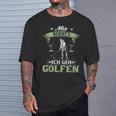 Mir Reicht's Ich Geh Golfen Golf Saying Golfer T-Shirt Geschenke für Ihn