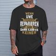 Name Wenn Uwe Es Nicht Repairieren Kann T-Shirt Geschenke für Ihn