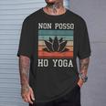 Non Posso Ho Yoga Meditazione Maglietta Regalos para él