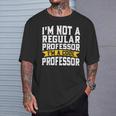 Non Sono Un Professore Regolare Sono Un Professore Freddo Maglietta Regalos para él