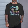 Omg It's My Bestie's Birthday Best Friend Birthday T-Shirt Gifts for Him