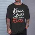 Pensioners No Time Ich Bin In Rente T-Shirt Geschenke für Ihn