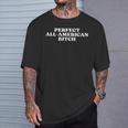 Perfect All American Bitch Y2k Aesthetic T-Shirt Gifts for Him