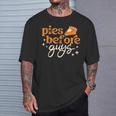 Pies Before Guys Fall Thanksgiving Family Matching Friends T-Shirt Gifts for Him