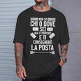 Postino Non So Chi O Dove Sei Portalettere Corriere Postino Maglietta Regalos para él