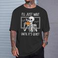 Teacher Halloween Ill Just Wait Until Its Quiet Fall Costume T-Shirt Gifts for Him