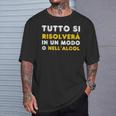 Tutto Si Risolverà In Un Modo O Nell'alcol Divertente Maglietta Regalos para él