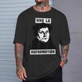 Viva La Reformation Martin Luther Reformierte T-Shirt Geschenke für Ihn