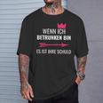 Wenn Ich Betrunken Bin Es Ist Ihre Schuld Festival Party T-Shirt Geschenke für Ihn