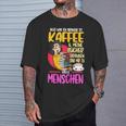 Women's Alles Was Ich Brauche Ist Kaffee & Meine Büchs T-Shirt Geschenke für Ihn