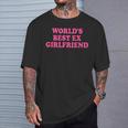 World's Best Ex Girlfriend T-Shirt Geschenke für Ihn