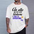 An Alle Die Über Mich Lästern T-Shirt Geschenke für Ihn