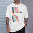 Being Bilingual Is A Super Power Teacher T-Shirt Gifts for Him