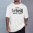 Einen Scheiss Muss Ich N Scheiß Muss Ich Sprücheom Herzen Maglietta Regalos para él