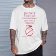 Do Not Under Any Circumstance Give Me A Cigarette T-Shirt Gifts for Him