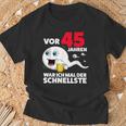 45 Years Beer War Ich Mal Der Schnellste 45Th Birthday Beer T-Shirt Geschenke für alte Männer