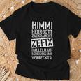 47 Himmi Herrgod Zackrament Zefix Hallelujah T-Shirt Geschenke für alte Männer