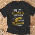 Baritone Horn Musician Das Altersheim Kann Wait Baritone T-Shirt Geschenke für alte Männer