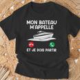 Bateaux Mon Bateau M'appelle Et Je Dois Partir Capitaine T-Shirt Cadeaux pour les vieillards