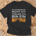 Biker Motorcycle Ich Träume Ich Bin Ein Motorrad T-Shirt Geschenke für alte Männer