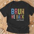 Bruh We Back 2Nd Grade First Day Of School Back To School T-Shirt Gifts for Old Men