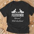 Butcher Ich Bin Fleischer Weil Ich Kann T-Shirt Geschenke für alte Männer